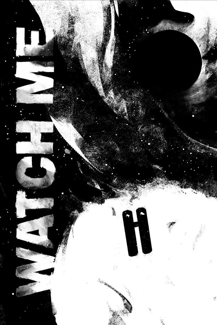 WATCH ME