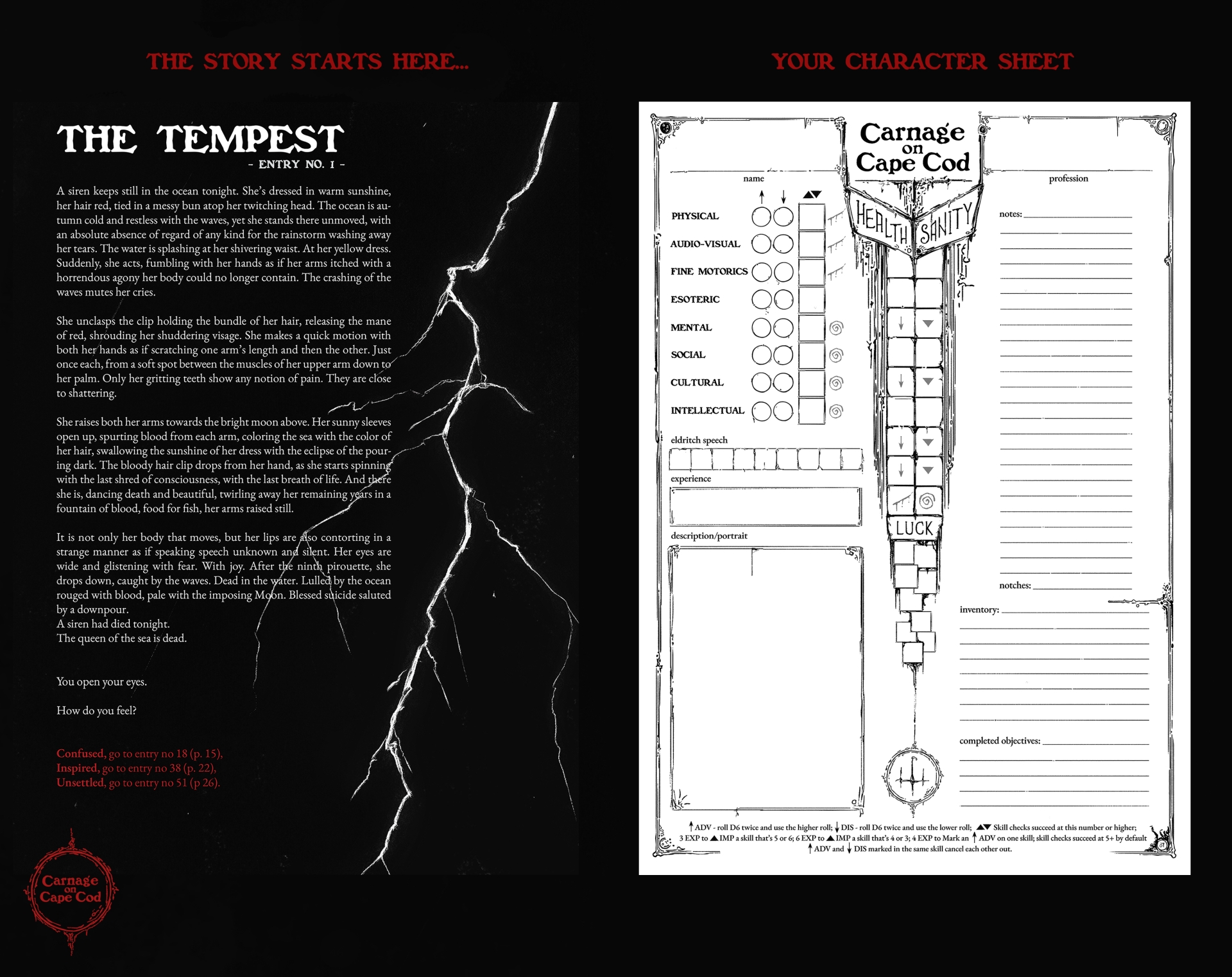 on the left: Black page with a white drawing of a lightning strike, titled The Tempest - The first entry, and the first choices you can make. on the right: Character sheet, with Skills, Health, Sanity, and Luck bars, Notes, Inventory, Eldritch Speech, Experience points, Completed Objectives, and a Portrait/Description space.